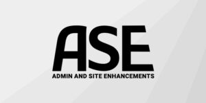 Admin and Site Enhancements (ASE) Pro